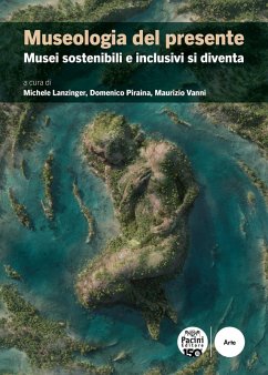 Cover Museologia del presente. Musei sostenibili e inclusivi si diventa