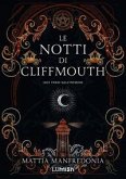 Luci verdi dall'inferno. Le notti di Cliffmouth Luci verdi dall'inferno. Le notti di Cliffmouth