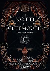 Cover Luci verdi dall'inferno. Le notti di Cliffmouth