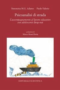 Cover Psicoanalisi di strada. L'accompagnamento al lavoro educativo con adolescenti drop-out