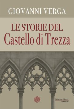 Le storie del castello di Trezza - Verga, Giovanni