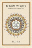 La verità così com'è. Introduzione generale all'islam sciita