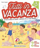 Tutti in vacanza. Dalla 2a alla 3a. Attività di ripasso di italiano e matematica per la scuola primaria
