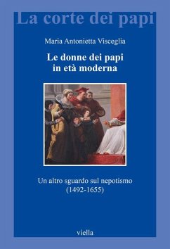 Cover Le donne dei papi in età moderna. Un altro sguardo sul nepotismo (1492-1655)
