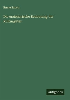 Cover Die erzieherische Bedeutung der Kulturgüter