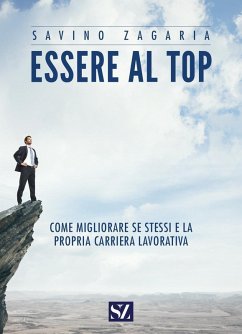 Cover Essere al top. Come migliorare se stessi e la propria carriera lavorativa