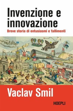 Cover Invenzione e innovazione. Breve storia di entusiasmi e fallimenti
