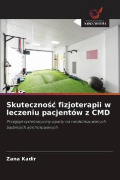 Skuteczno¿¿ fizjoterapii w leczeniu pacjentów z CMD - Kadir, Zana