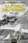 La storia dell'Everest. 1921-1953 La storia dell'Everest. 1921-1953