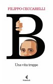B. Una vita troppo B. Una vita troppo