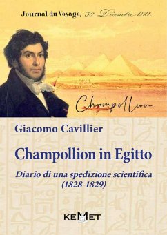 Champollion in Egitto. Diario di una spedizione scientifica (1828-1829) - Cavillier, Giacomo