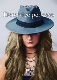 Detective per caso - Filosa, Fiorella