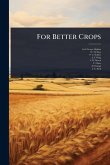 For Better Crops For Better Crops