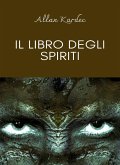 Il libro degli spiriti Il libro degli spiriti