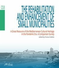 Cover The rehabilitation and enhancement of small municipalities. A great resource of the Mediterranean cultural heritage in the pandemic era. A comparison survey