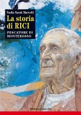La storia di Rici, pescatore di Monterosso La storia di Rici, pescatore di Monterosso