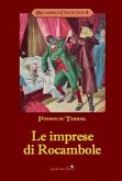 Le imprese di Rocambole Le imprese di Rocambole