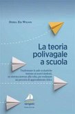 La teoria polivagale a scuola. Trasformare le aule scolastiche insieme ai nostri studenti, un sistema nervoso alla volta, per realizzare un percorso di apprendimento felice La teoria polivagale a scuola. Trasformare le aule scolastiche insieme ai nostri studenti, un sistema nervoso alla volta, per realizzare un percorso di apprendimento felice