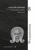 I segreti della 'Mandragola'. Con il testo della princeps della commedia e a fronte quello del ms. Redi 129