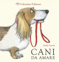 Cani da amare - Gravett, Emily