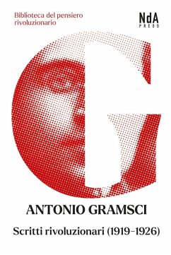 Scritti rivoluzionari (1919-1926) - Gramsci, Antonio