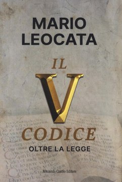 Il quinto codice. Oltre la legge - Leocata, Mario