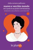 Nuovo e vecchio mondo. Vita e parole di una pioniera del femminismo Nuovo e vecchio mondo. Vita e parole di una pioniera del femminismo