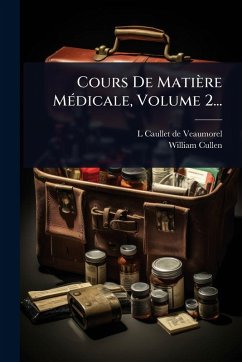 Cover Cours De Matière MÃ(c)dicale, Volume 2...