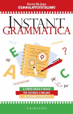 Cover Instant grammatica. Il corso facile e veloce per scrivere e parlare italiano corretto
