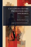 Cyclopedia Of Fire Prevention And Insurance Cyclopedia Of Fire Prevention And Insurance