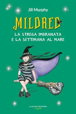 Cover Mildred. La strega imbranata e la settimana al mare