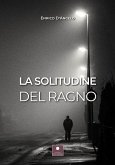La solitudine del ragno La solitudine del ragno