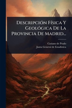 Cover DescripciÃ3n FÃ-sica Y GeolÃ3gica De La Provincia De Madrid...