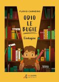 Odio le bugie. L'indagine. Ediz. ad alta leggibilità Odio le bugie. L'indagine. Ediz. ad alta leggibilità