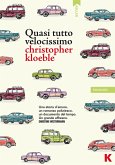 Quasi tutto velocissimo Quasi tutto velocissimo