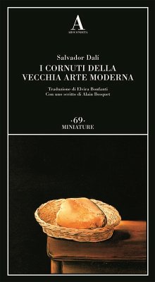I cornuti della vecchia arte moderna - Dalì, Salvador I cornuti della vecchia arte moderna - Dalì, Salvador