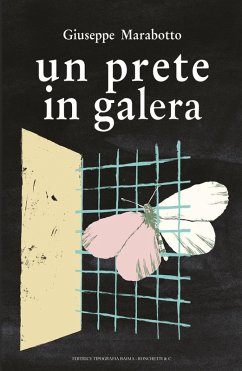 Un prete in galera - Marabotto, Giuseppe