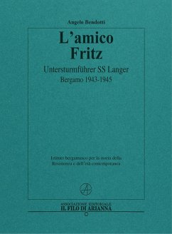 Cover L' amico Fritz. Untersturmführer SS Langer. Bergamo 1943-1945