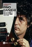 Pino Daniele. 'Tutto quello che mi ha dato emozione viene alla luce'