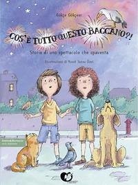 Cover Cos'è tutto questo baccano?! Storia di uno spettacolo che spaventa