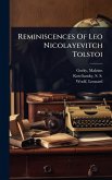 Reminiscences Of Leo Nicolayevitch Tolstoi Reminiscences Of Leo Nicolayevitch Tolstoi