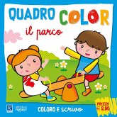 Il parco. Quadrocolor Il parco. Quadrocolor