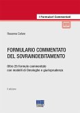 Formulario commentato del sovraindebitamento Formulario commentato del sovraindebitamento