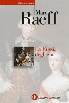 La Russia degli zar - Raeff, Marc