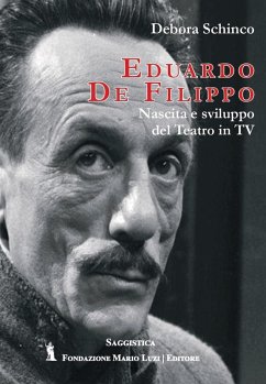 Cover Eduardo De Filippo. Nascita e sviluppo del teatro in Tv