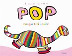 Pop mangia tutti i colori Pop mangia tutti i colori
