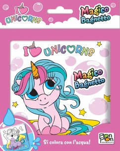 Cover I love unicorns. Magico bagnetto