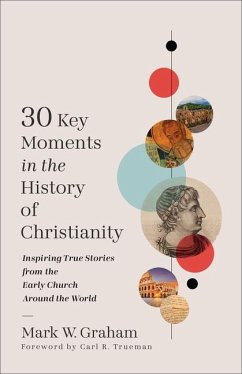 Cover 30 Key Moments in the History of Christianity