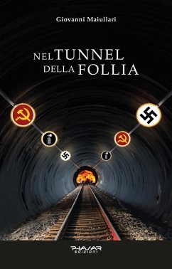 Nel tunnel della follia - Maiullari, Giovanni