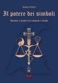 Il potere dei simboli. Incontri e scontri tra religione e diritto Il potere dei simboli. Incontri e scontri tra religione e diritto